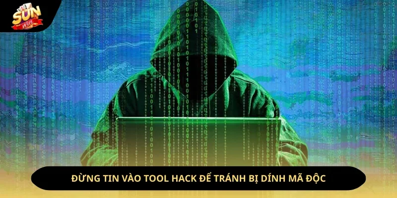 Đừng tin vào tool hack để tránh bị dính mã độc Đừng tin vào tool hack để tránh bị dính mã độc